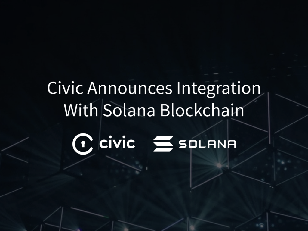 مدفوعة بإنفجار حالات الإستخدام ورسوم شبكة الـ ETH المرتفعة، تنضم Civic إلى النظام البيئي المتنامي لـ Solana